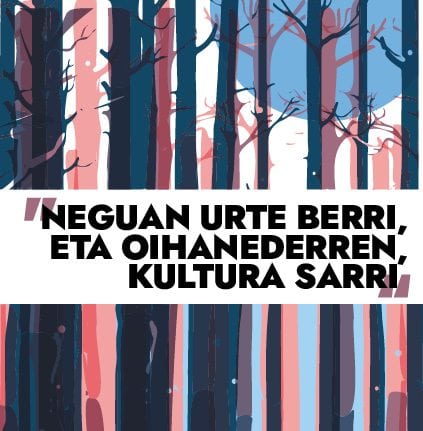 Oihaneder Euskararen Etxeak eskaintza kultural anitza eskainiko du urte berriarekin batera